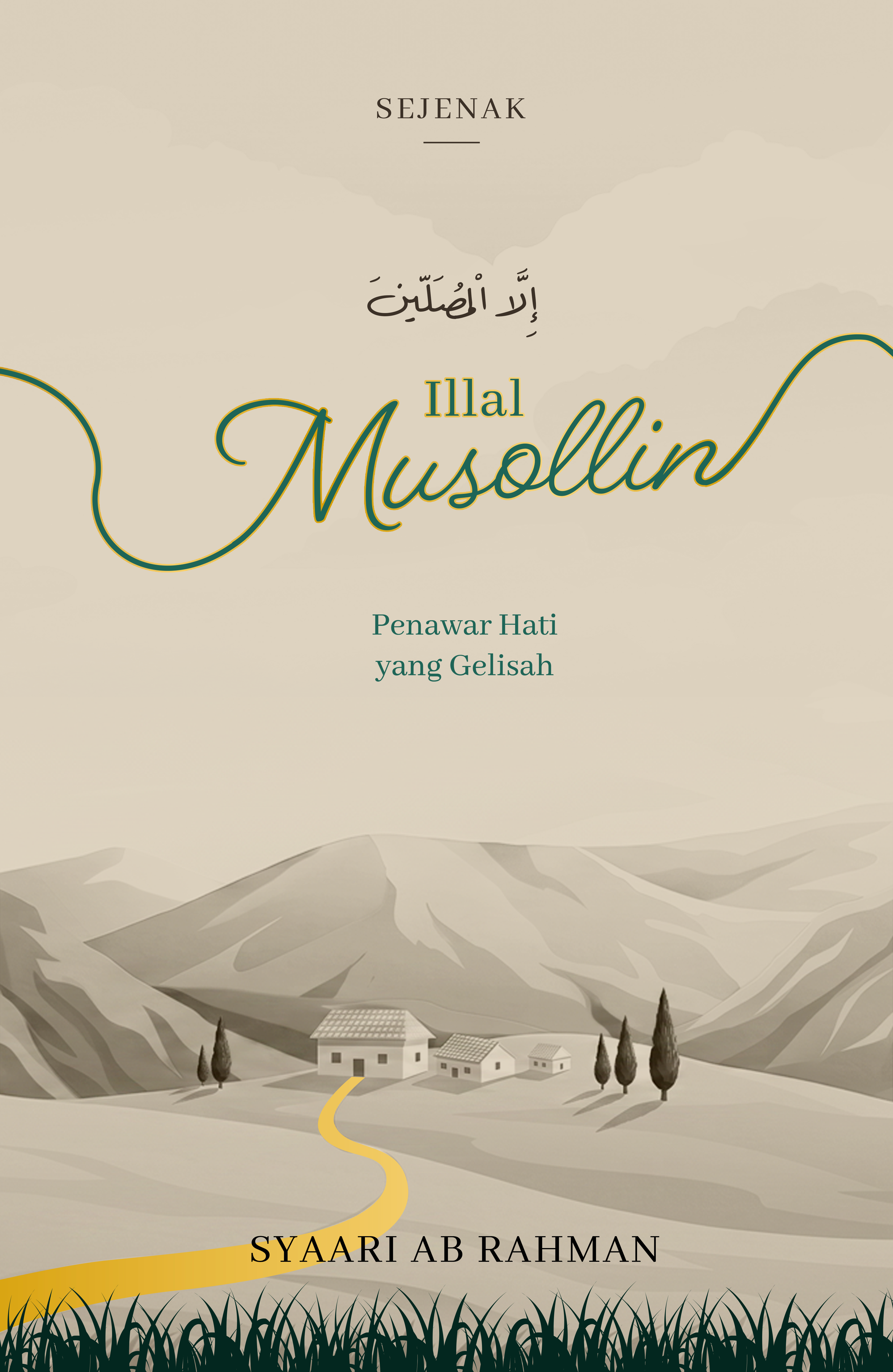 Illal Musollin — Penawar Hati yang Gelisah