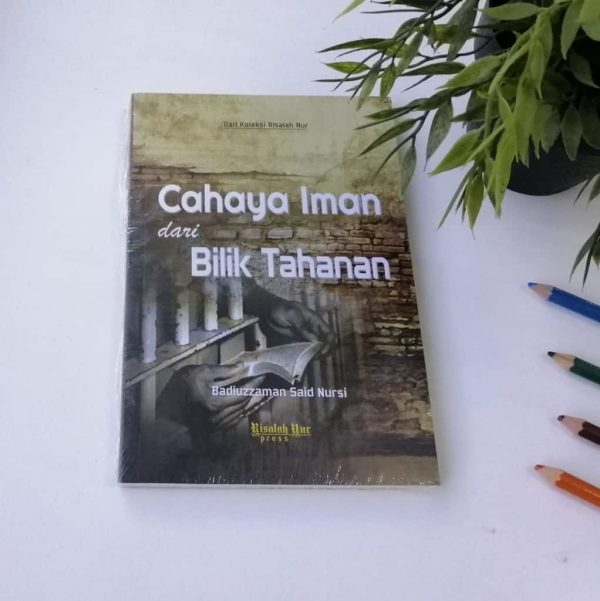 CAHAYA IMAN DARI BILIK TAHANAN- SAID NURSI