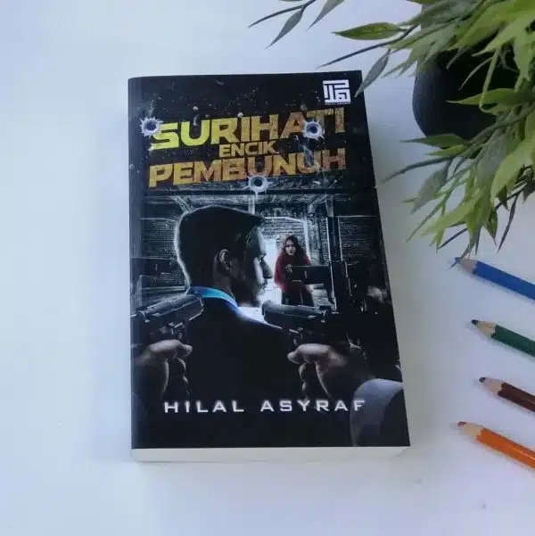 SURIHATI ENCIK PEMBUH- HILAL ASYRAF