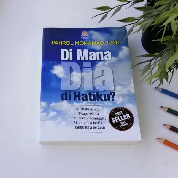 DI MANA DIA DI HATIKU? - PAHROL MOHAMAD JUOI