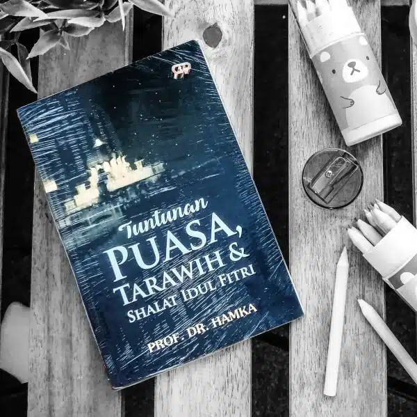 Tuntunan Puasa, Tarawih & Shalat Idul Fitri