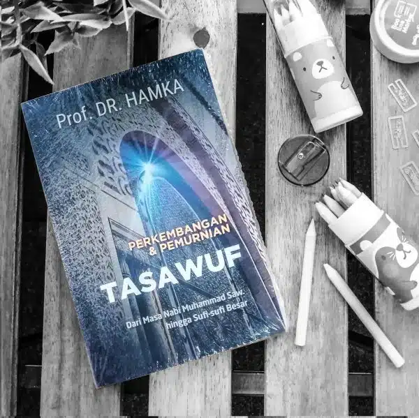 Perkembangan & Pemurnian Tasawuf- Hamka