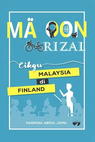 Mä Oon Rizal (Cikgu Malaysia di Finland) - Haszrizal Abdul Jamil