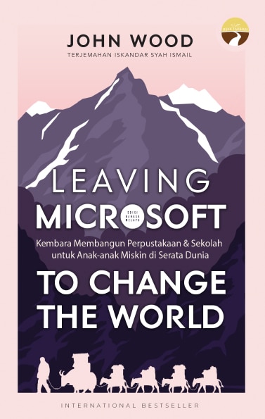 Leaving Microsoft to Change the World - (Edisi B. Melayu)
