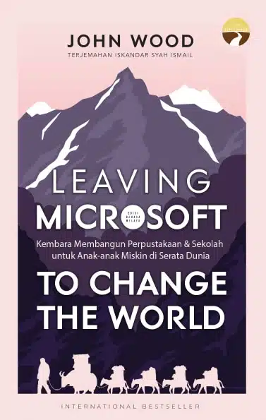 Leaving Microsoft to Change the World - (Edisi B. Melayu)