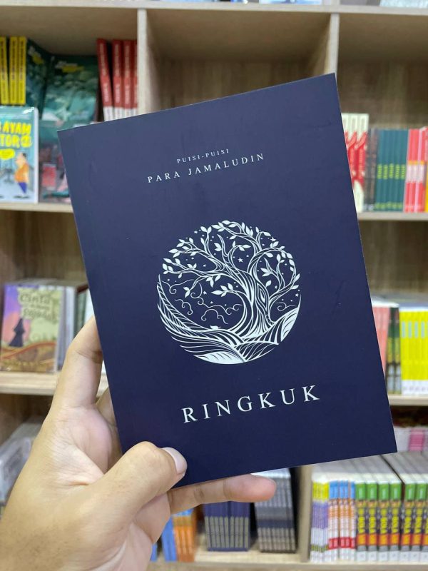 PUISI-PUISI PARA JAMALUDIN : RINGKUK