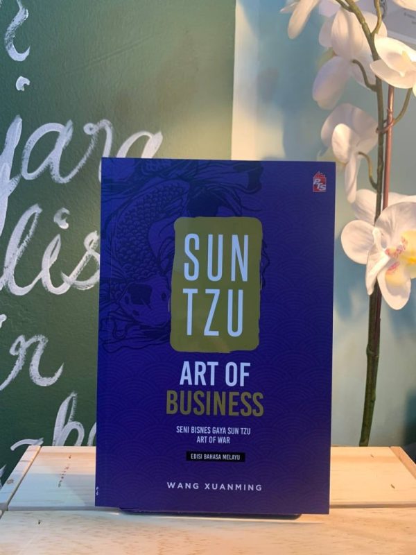 SUN TZU: ART OF BUSINESS (Edisi Bahasa Melayu 2021) - WANG XUANMING