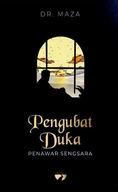 Pengubat Duka Penawar Sengsara - Dr. MAZA