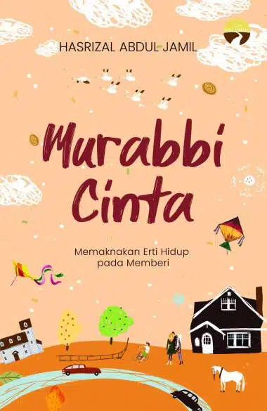 Murabbi Cinta - Hasrizal Abdul Jamil