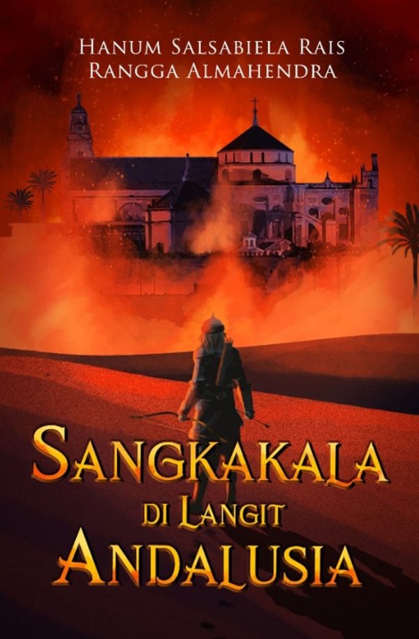 SANGKAKALA DI LANGIT ANDALUSIA - HANUM SALSABIELA RAIS & RANGGA ALMAHENDRA
