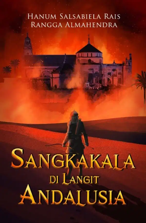 SANGKAKALA DI LANGIT ANDALUSIA - HANUM SALSABIELA RAIS & RANGGA ALMAHENDRA