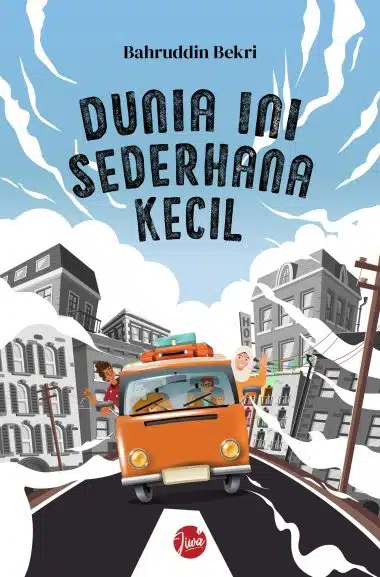 Dunia Ini Sederhana Kecil – Bahruddin Bekri