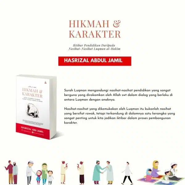 Hikmah & Karakter - Hasrizal Abdul Jamil