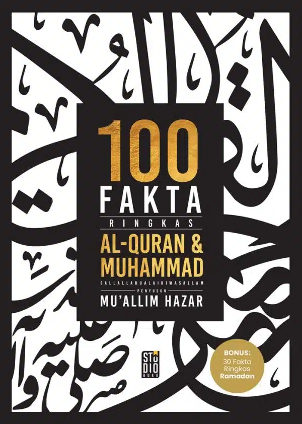 100 Fakta Ringkas Al-Quran Dan Muhammad S.A.W. - Muallim Hazar