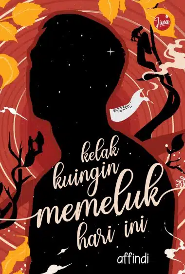 Kelak Kuingin Memeluk Hari Ini - Affindi