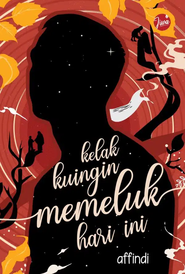 Kelak Kuingin Memeluk Hari Ini - Affindi