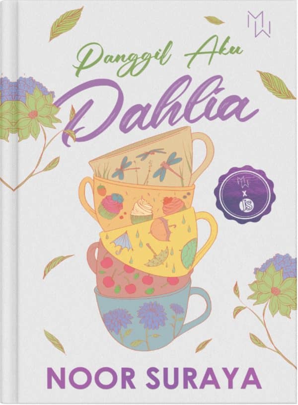 Panggil Aku Dahlia - Noor Suraya