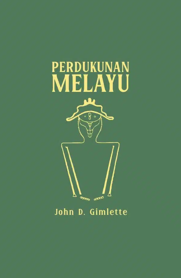 Perdukunan Melayu - John D. Gimlette