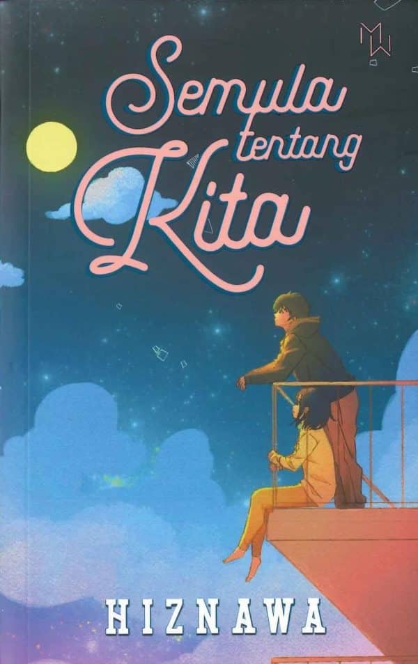 Semula Tentang Kita - Hizwana