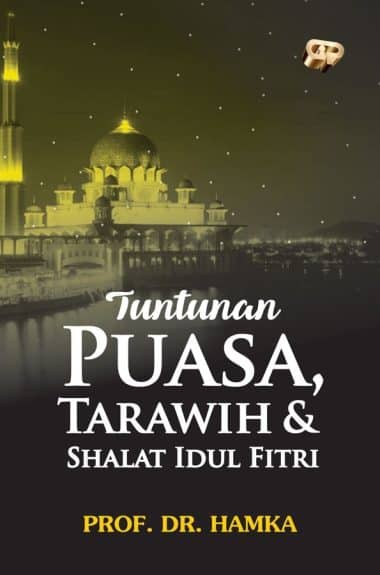 Tuntunan Puasa, Tarawih & Shalat Idul Fitri