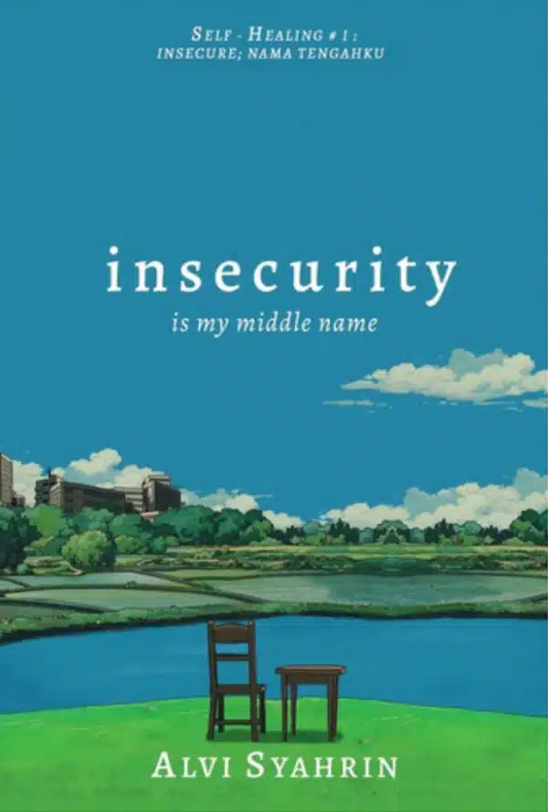 Insecurity Is My Middle Name - Alvi Syahrin