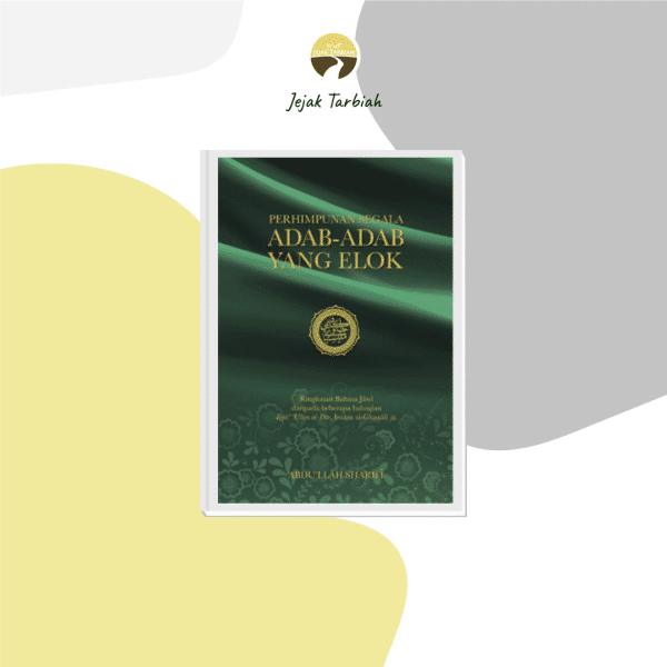 PERHIMPUNAN SEGALA ADAB YANG ELOK