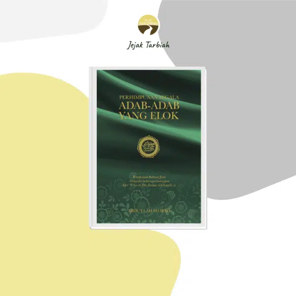 PERHIMPUNAN SEGALA ADAB YANG ELOK