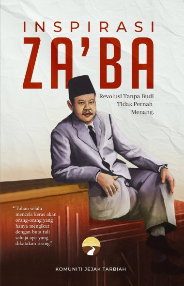 Inspirasi Za'ba - Revolusi Tanpa Budi Tidak Pernah Menang