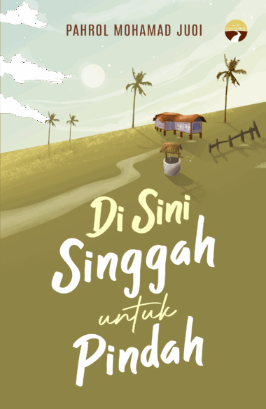 [BUKU TERBARU] Di Sini Singgah Untuk Pindah