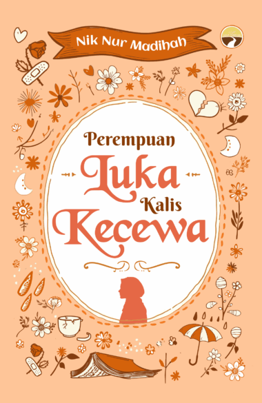[BUKU TERBARU] Perempuan Terluka Kalis Kecewa