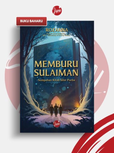 Memburu Sulaiman : Sumpahan Kitab Sihir Purba | ROZANNA [Novel JIWA]