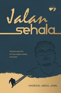 Jalan Sehala | Hasrizal Abdul Jamil
