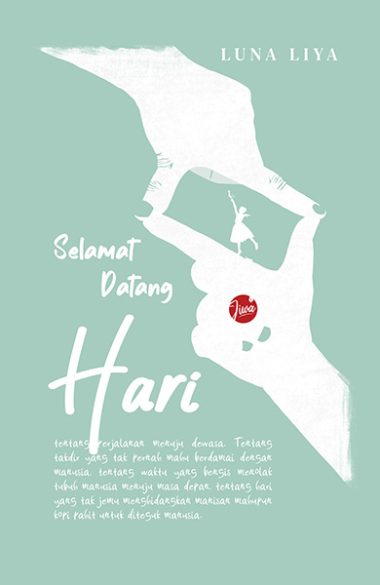 Selamat Datang Hari | Luna Liya