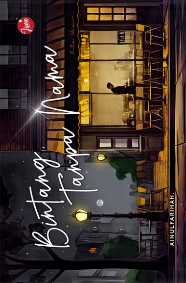 Bintang Tanpa Nama | Ainulfarihah.