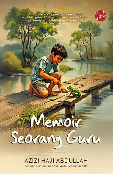 Memoir Seorang Guru | Azizi Haji Abdullah