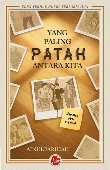 Yang Paling Patah Antara Kita Extended (Limited + Hard Cover) | Ainulfarihah.