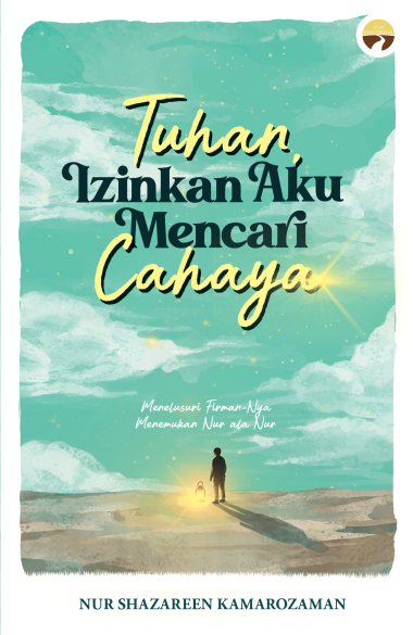 Tuhan, Izinkan Aku Mencari Cahaya