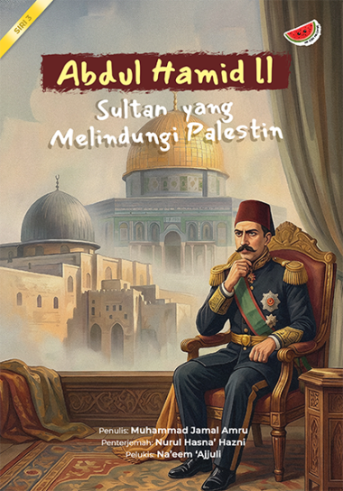 Abdul Hamid ll, Sultan  yang Melindungi Palestin
